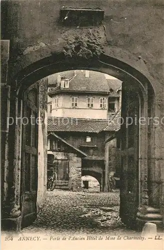 AK / Ansichtskarte Annecy_Haute Savoie Porte de l ancien Hotel de Mine de Charmoisy Annecy Haute Savoie