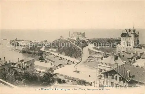 AK / Ansichtskarte Biarritz_Pyrenees_Atlantiques Port vieux Semaphore et Atalaye Biarritz_Pyrenees