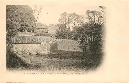 AK / Ansichtskarte Bayonne_Pyrenees_Atlantiques Chateau vieux Allees Paulmy Bayonne_Pyrenees