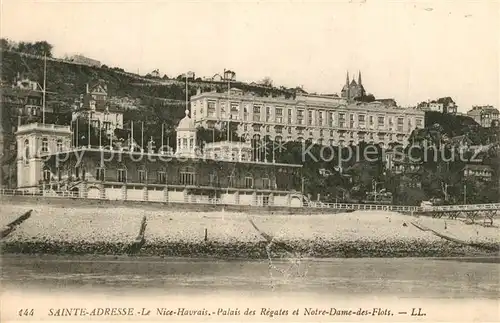 AK / Ansichtskarte Sainte Adresse Le Nice Havrais Palais des Regates et Notre Dame des Flots Sainte Adresse