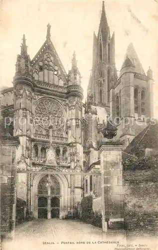 AK / Ansichtskarte Senlis_Oise Portail nord de la Cathedrale Senlis Oise