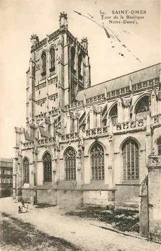 AK / Ansichtskarte Saint Omer_Pas de Calais Tour de la Basilique Notre Dame Saint Omer_Pas de Calais