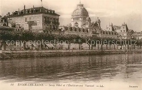 AK / Ansichtskarte Evian les Bains_Haute_Savoie Savoy Hotel Etablissement Thermal Evian les Bains_Haute