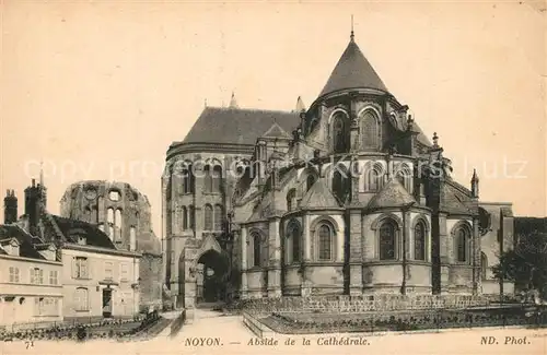 AK / Ansichtskarte Noyon_Oise Abside de la Cathedrale Noyon_Oise