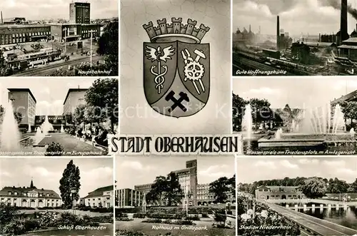 AK / Ansichtskarte Oberhausen Hauptbahnhof Gute Hoffnungshuette Schloss Rathaus Grillopark Oberhausen