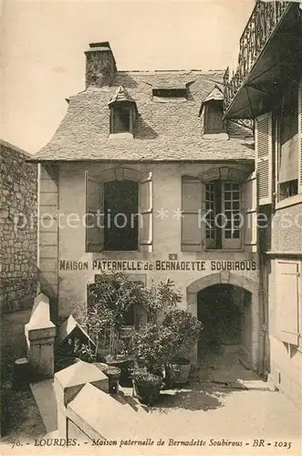 AK / Ansichtskarte Lourdes_Hautes_Pyrenees Maison paterelle de Bernadette Soubirous Lourdes_Hautes_Pyrenees
