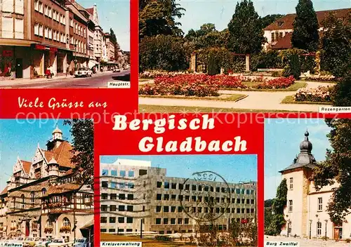AK / Ansichtskarte Bergisch_Gladbach Hauptstr Rosengarten Rathaus Kreisverwaltung Burg Zweiffel Bergisch_Gladbach