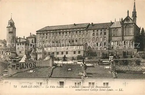 Bar le Duc La Ville Haute Ancien Couvent des Dominicaines actuellement College Saint Louis Bar le Duc