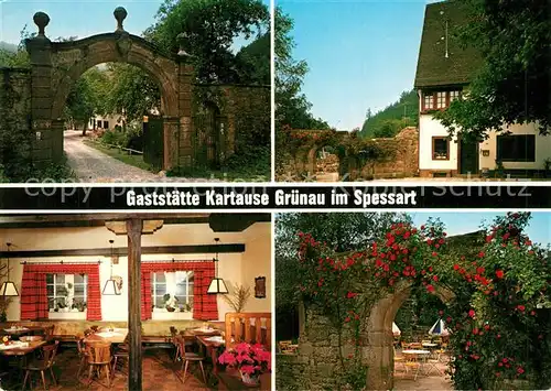 AK / Ansichtskarte Hasloch_Main Gaststaette Kartause Gruenau Eingangstor Gastraeume Rosenranken Hasloch Main