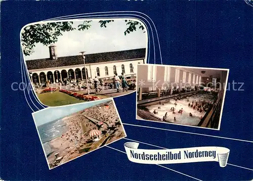 AK / Ansichtskarte Norderney_Nordseebad Kurhaus Wellenhallenbad Strandpartie Norderney_Nordseebad