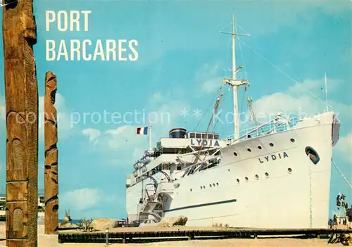 AK / Ansichtskarte Schiffe_Ships_Navires Paquebot Lydia Le Barcares Port  