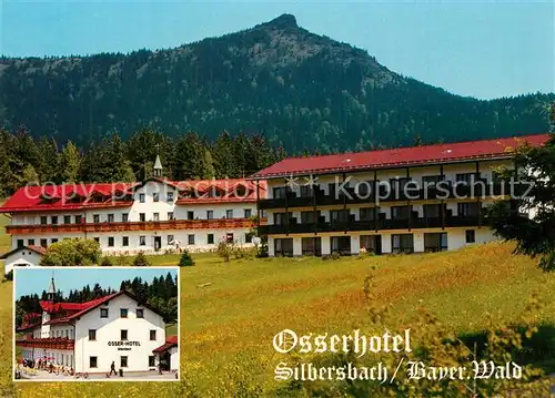 AK / Ansichtskarte Silbersbach Osserhotel Bayerischer Wald Silbersbach