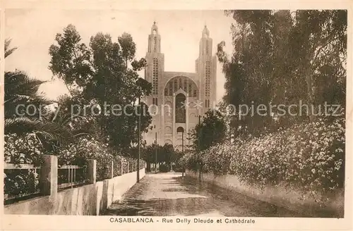 AK / Ansichtskarte Casablanca Rue Defly Dieude et Cathedrale Casablanca