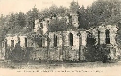 AK / Ansichtskarte Saint Dizier_Haute Marne Les Ruines de Trois Fontaines Saint Dizier Haute Marne