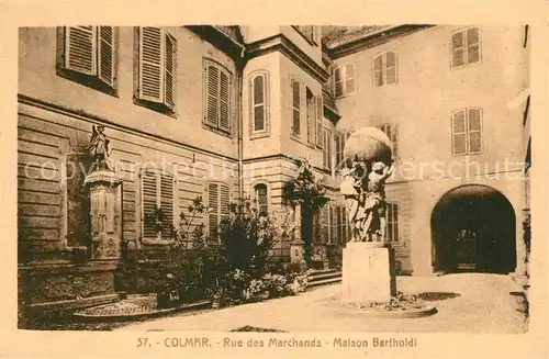 AK / Ansichtskarte Colmar_Haut_Rhin_Elsass Rue des Marchands Maison Bartholdi Colmar_Haut_Rhin_Elsass