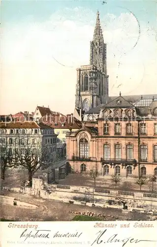 AK / Ansichtskarte Strasbourg_Alsace M?nster und Schloss Strasbourg Alsace