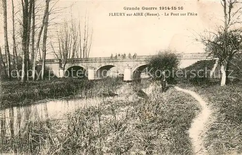 AK / Ansichtskarte Fleury sur Aire Le Pont sur l Aire WK1 