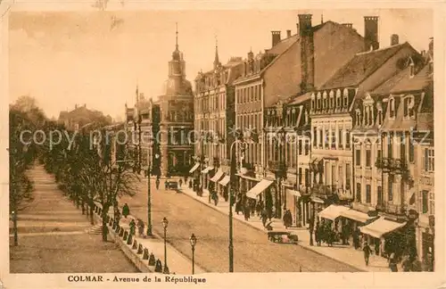 AK / Ansichtskarte Colmar_Haut_Rhin_Elsass Avenue de la Republique Colmar_Haut_Rhin_Elsass