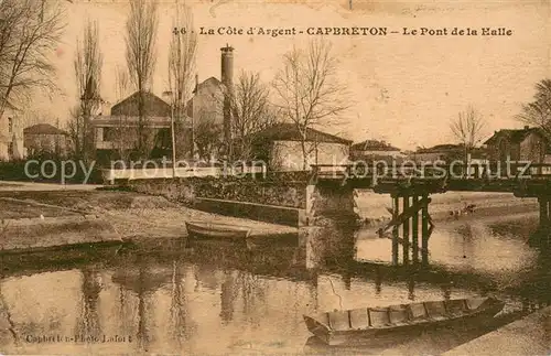 AK / Ansichtskarte Capbreton Pont de la Halle 