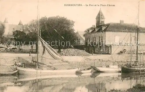 AK / Ansichtskarte Noirmoutier en l_Ile Le port et Place d Armes Voiliers Noirmoutier en l_Ile