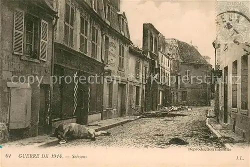 AK / Ansichtskarte Soissons_Aisne Guerre de 1914 Truemmer 1. Weltkrieg Soissons Aisne