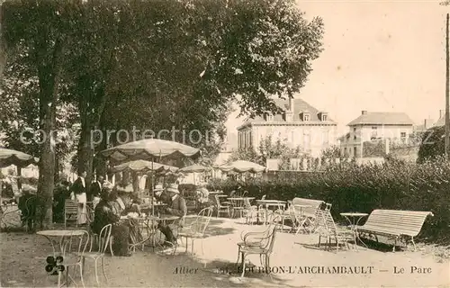 AK / Ansichtskarte Bourbon l_Archambault Parc Terrasse du Restaurant Bourbon l Archambault