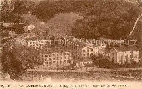 AK / Ansichtskarte Amelie les Bains Palalda Hopital Militaire Amelie les Bains Palalda