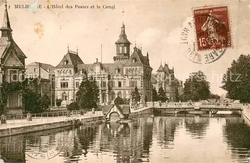AK / Ansichtskarte Mulhouse_Muehlhausen Hotel des Postes et le canal Mulhouse Muehlhausen
