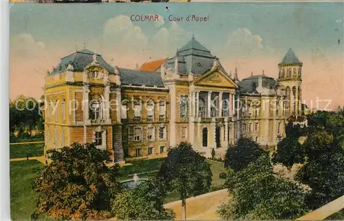 AK / Ansichtskarte Colmar_Haut_Rhin_Elsass Cour d`Appel Colmar_Haut_Rhin_Elsass