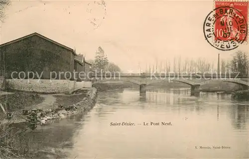 AK / Ansichtskarte Saint Dizier_Haute Marne Pont neuf Saint Dizier Haute Marne
