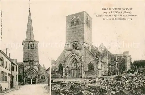 AK / Ansichtskarte Revigny sur Ornain Eglise avant et apres le bombardement Grande Guerre Truemmer 1. Weltkrieg Revigny sur Ornain