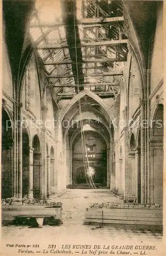 AK / Ansichtskarte VERDUN_Meuse Cathedrale La nef prise du choeur Ruines Grande Guerre Truemmer 1. Weltkrieg Verdun Meuse