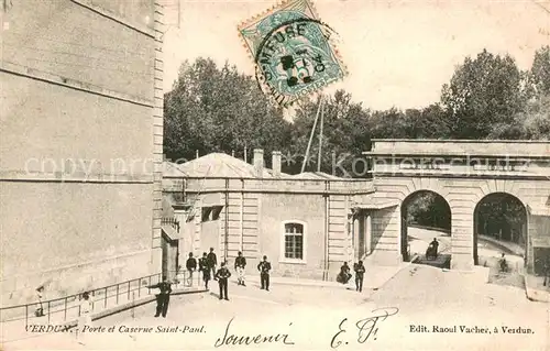 AK / Ansichtskarte VERDUN_Meuse Porte de la Caserne Saint Paul Verdun Meuse