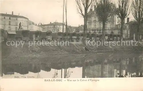 AK / Ansichtskarte Bar le Duc Vue sur la Caisse d Epargne Bar le Duc