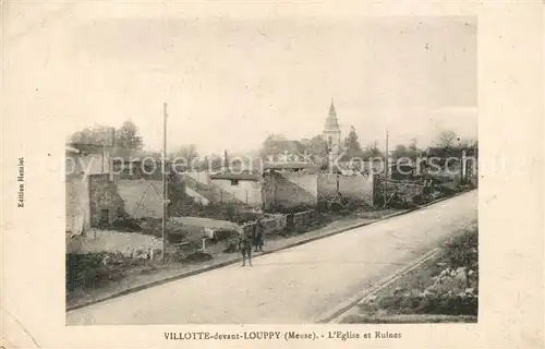 AK / Ansichtskarte Villotte devant Louppy Eglise et ruines Grande Guerre Truemmer 1. Weltkrieg Villotte devant Louppy