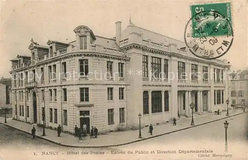 AK / Ansichtskarte Nancy_Lothringen Hotel des Postes Entree du Public et Direction Departementale Nancy Lothringen