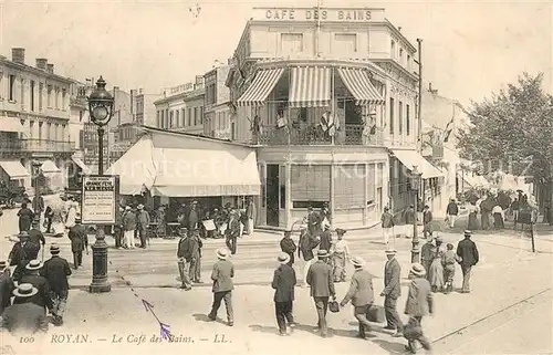 AK / Ansichtskarte Royan_Charente Maritime Cafe des Bains Royan Charente Maritime