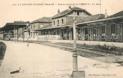 AK / Ansichtskarte VERDUN_Meuse Grande Guerre 1914 16 La Gare 1. Weltkrieg Verdun Meuse