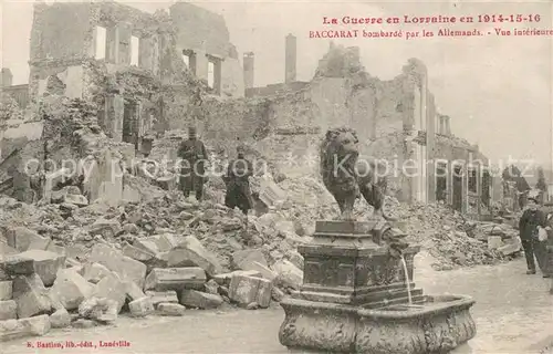 AK / Ansichtskarte Baccarat bombardee par les Allemands Ruines Grande Guerre Truemmer 1. Weltkrieg Baccarat