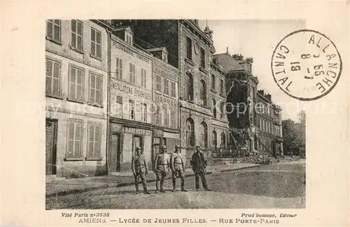 AK / Ansichtskarte Amiens Lycee de Jeunes Filles Rue Porte Paris Ruines Grande Guerre Truemmer 1. Weltkrieg Amiens