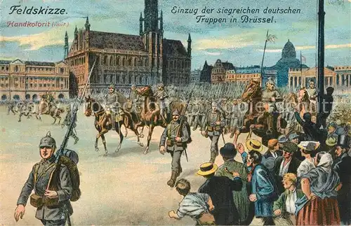AK / Ansichtskarte Bruessel_Bruxelles Einzug der siegreichen deutschen Truppen 1. Weltkrieg 1914 Feldskizze Handkoloriert Kuenstlerkarte Bruessel_Bruxelles