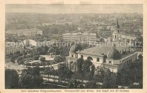 AK / Ansichtskarte Wilna_Wilno Totalansicht Stadt mit 37 Kirchen oestlicher Kriegsschauplatz Pruefstempel Wilna Wilno