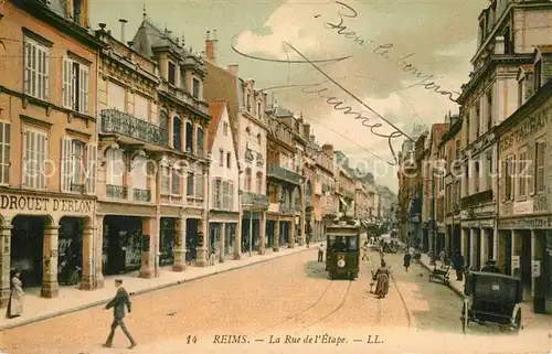 AK / Ansichtskarte Reims_Champagne_Ardenne Rue de l Etape Tram Reims_Champagne_Ardenne