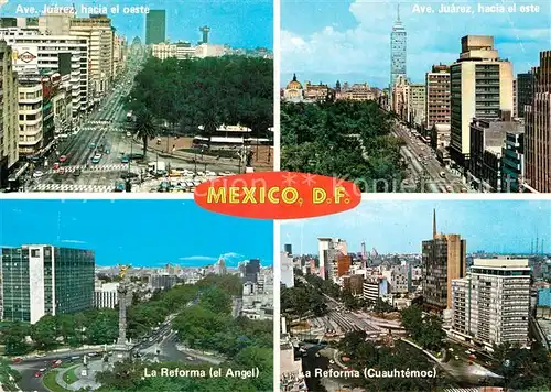 AK / Ansichtskarte Mexico_City Ave Juarez hacia el oeste Ave Juarez hacia el este La Reforma el Angel La Reforma Cuauhtemoc Mexico City