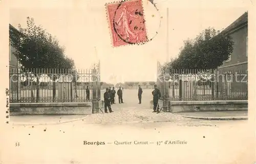 AK / Ansichtskarte Bourges Quartier Carnot 37e d Artillerie Bourges