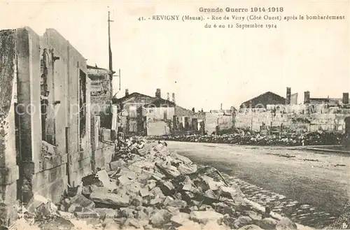 AK / Ansichtskarte Revigny sur Ornain Rue de Vitry apres le bombardement 1914 Ruines Grande Guerre Truemmer 1. Weltkrieg Revigny sur Ornain