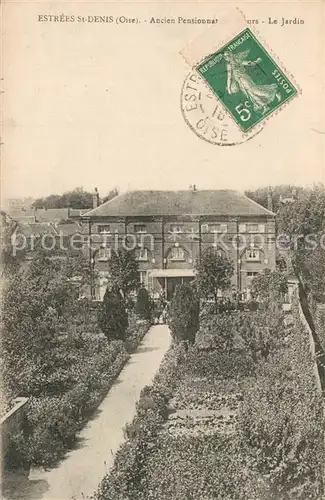 AK / Ansichtskarte Estrees Saint Denis Ancien Pensionnat des Soeurs Jardin Estrees Saint Denis