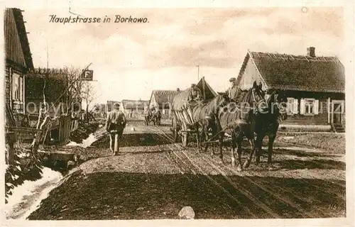 AK / Ansichtskarte Borkowo Hauptstrasse Pferdefuhrwerk Wohlfahrtskarte Ostpreussenhilfe Borkowo