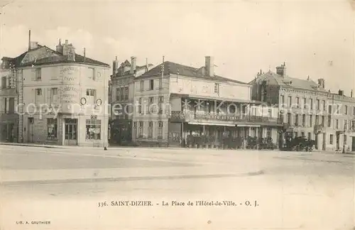 AK / Ansichtskarte Saint Dizier_Haute Marne Place de l Hotel de Ville Saint Dizier Haute Marne