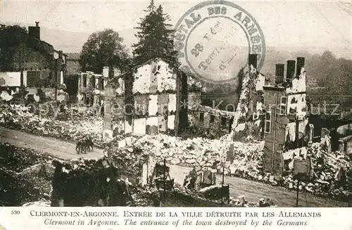 AK / Ansichtskarte Clermont en Argonne Entree de la ville detruite par les Allemands Ruines Grande Guerre Truemmer 1. Weltkrieg Clermont en Argonne